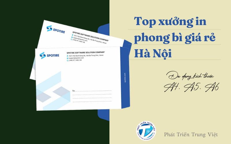 Top xưởng in phong bì giá rẻ Hà Nội - Đa dạng kích thước A4, A5, A6